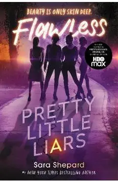 Pretty Little Liars #2: Flawless - Sara Shepard