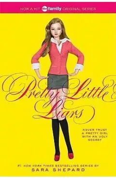 Pretty Little Liars - Sara Shepard