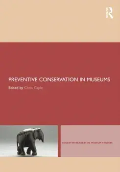 Preventive Conservation in Museums, Paperback/***