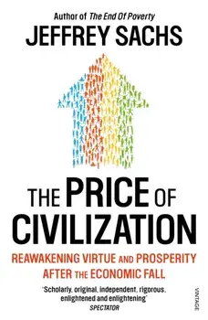 Price of Civilization. Economics and Ethics After the Fall, Paperback/Jeffrey Sachs