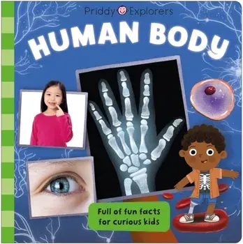 Priddy Explorers Human Body, Board book/Roger Priddy