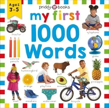 Priddy Learning: My First 1000 Words: A Photographic Catalog of Baby's First Words, Hardcover/Roger Priddy