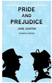 Pride and Prejudice (Annotated): Dyslexia Edition with Dyslexie Font for Dyslexic Readers, Paperback/Jane Austen