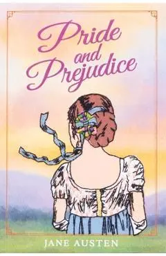 Pride and Prejudice - Jane Austen