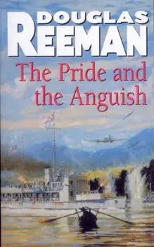 Pride and the Anguish, Paperback/Douglas Reeman