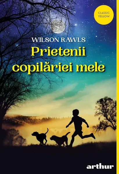 Prietenii copilăriei mele - Wilson Rawls