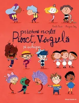 Prietenii nostri Punct, Virgula si echipa/Coralie Saudo