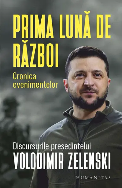 Prima luna de razboi. Cronica evenimentelor |