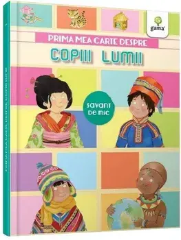 Prima mea carte despre copiii lumii/***