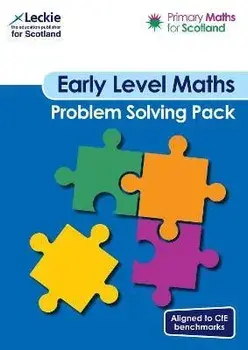 Primary Maths for Scotland Early Level Problem Solving Pack. For Curriculum for Excellence Primary Maths, Paperback/Sheena Dunlop