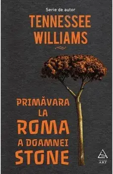 Primavara la Roma a doamnei Stone/T. Williams