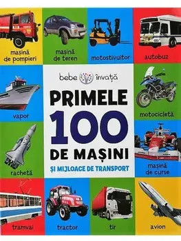 Primele 100 de masini si mijloace de transport/***