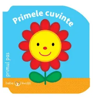 Primele cuvinte. Primul pas/***