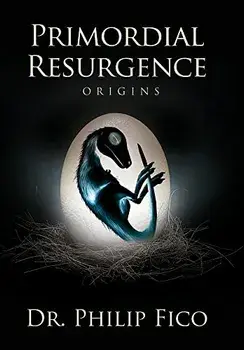 Primordial Resurgence: Origins, Hardcover/Philip Fico