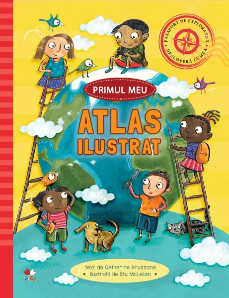 Primul meu atlas ilustrat | Catherine Bruzzone