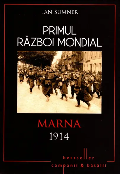 Primul Război Mondial. Marna 1914