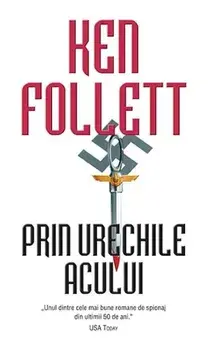Prin urechile acului/Ken Follett