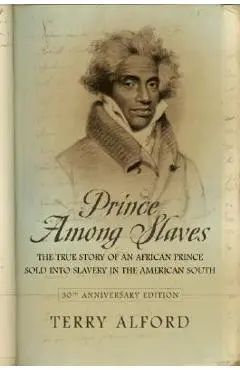 Prince Among Slaves - Terry Alford