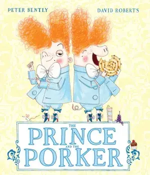 Prince and the Porker, Paperback/Peter Bently