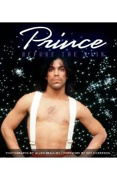 Prince: Before the Rain - Allen Beaulieu