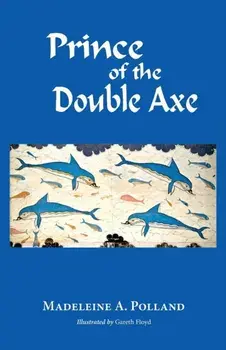 Prince of the Double Axe, Paperback/Madeleine Polland