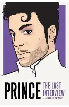 Prince: The Last Interview - Prince