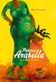 Princess Arabella is a Big Sister, Paperback/Mylo Freeman