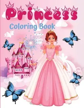 Princess coloring book: 60 unique and beautiful designs for girls aged 3-9 years - a great gift, Paperback/Lora Dorny