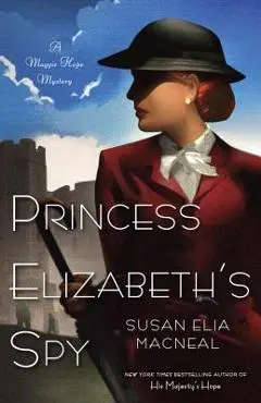 Princess Elizabeth's Spy - Susan Elia Macneal