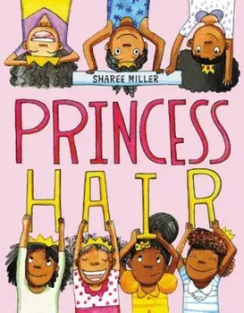 Princess Hair, Hardcover/Sharee Miller