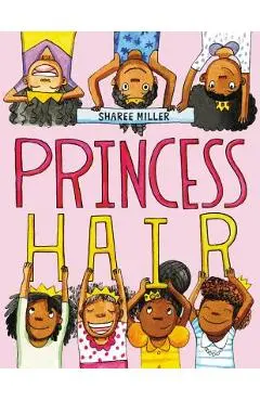 Princess Hair - Sharee Miller