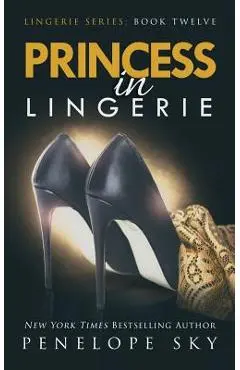 Princess in Lingerie - Penelope Sky