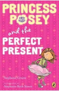 Princess Posey and the Perfect Present: Book 2 - Stephanie Greene