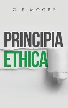 Principia Ethica, Hardcover/G. E. Moore