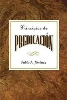 Principios de Predicacion Aeth: Principles of Preaching Spanish, Paperback/Jimenez Pablo a.