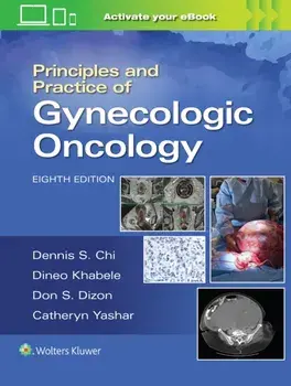 Principles and Practice of Gynecologic Oncology. 8 ed, Hardback/Catheryn M. Yashar