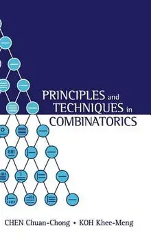 Principles and Techniques in Combinatorics, Hardcover/Chen Chuan-Chong
