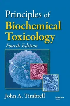 Principles of Biochemical Toxicology, Hardback/John A. Timbrell