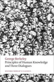 Principles of Human Knowledge and Three Dialogues, Paperback/George Berkeley