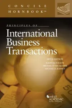 Principles of International Business Transactions. 5 Revised edition, Paperback/Michael D. Ramsey