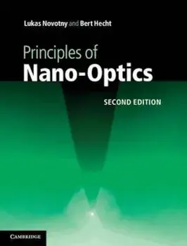 Principles of Nano-Optics, Hardcover/Lukas Novotny