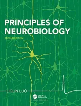 Principles of Neurobiology, Paperback/Liqun Luo