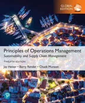 Principles of Operations Management: Sustainability and Supply Chain Management, Global Edition. 12 ed, Paperback/Chuck Munson