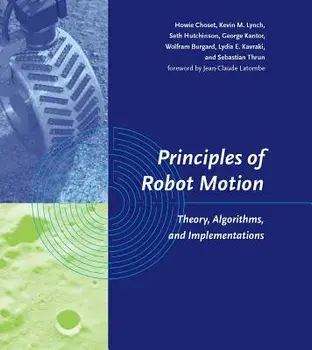 Principles of Robot Motion: Theory, Algorithms, and Implementations, Hardcover/Howie Choset