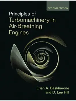 Principles of Turbomachinery in Air-Breathing Engines. 2 Revised edition, Hardback/D. Lee (Trane Technologies) Hill
