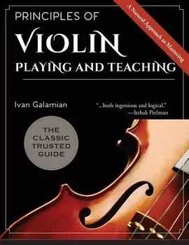 Principles of Violin Playing and Teaching, Paperback/Ivan Galamian