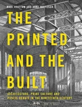 Printed and the Built, Paperback/***