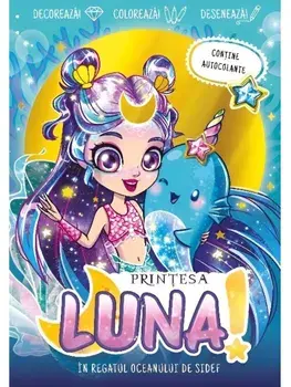 Printesa Luna in regatul oceanului de sidef/***