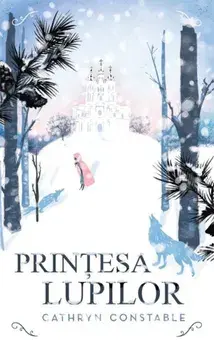 Printesa lupilor/Cathryn Constable