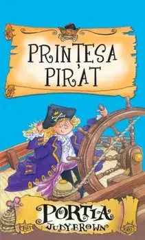 Printesa pirat. Portia/Judy Brown